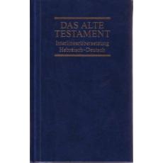 Das Alte Testament, Interlinearübersetzung Hebräisch-Deutsch