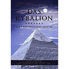 Das Original Kybalion-Die sieben Hermetischen Gesetze