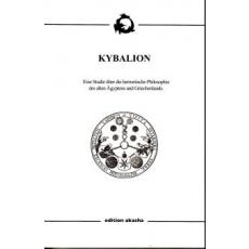 Kybalion-Eine Studie über die hermetische Philosophie des alten Ägyptens und Griechenlands
