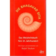 Skuban: Die Bhagavad Gita, das Weisheitsbuch fürs 21. Jahrhundert