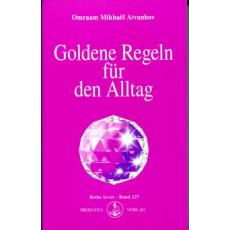 Aivanhov: Goldene Regeln für den Alltag