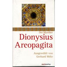 Wehr: Der Mystiker Dionysius Areopagita
