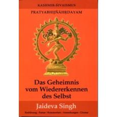 Singh: Das Geheimnis vom Wiedererkennen dese Selbst
