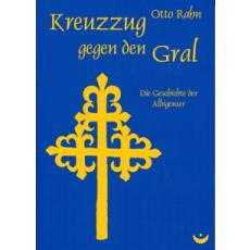 Rahn: Kreuzzug gegen den Gral