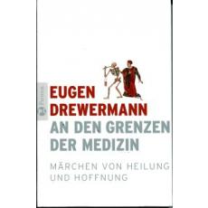 Drewermann: An den Grenzen der Medizin