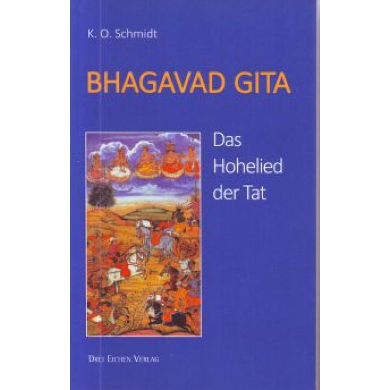 Schmidt: Bhagavad Gita, das Hohelied der Tat