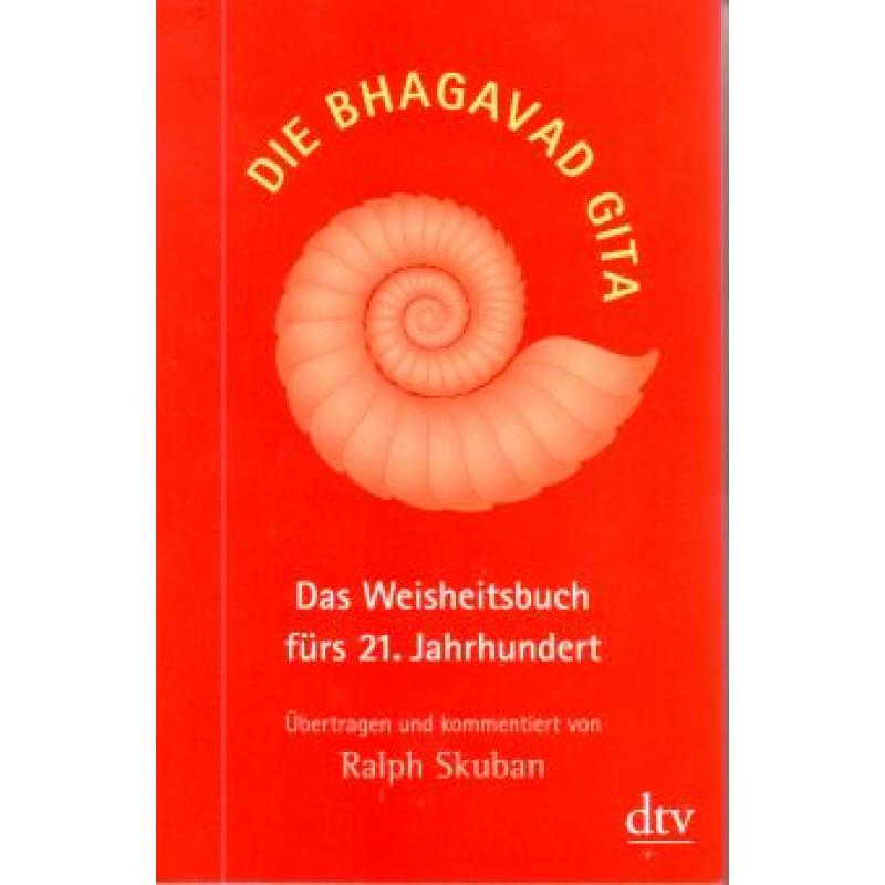 Skuban: Die Bhagavad Gita, das Weisheitsbuch fürs 21. Jahrhundert