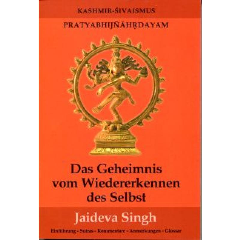 Singh: Das Geheimnis vom Wiedererkennen dese Selbst