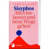 Kast: Sisyphos, Altes loslassen und neue Wege gehen