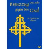 Rahn: Kreuzzug gegen den Gral